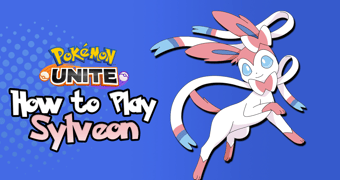 Pokémon Unite Sylveon Guide