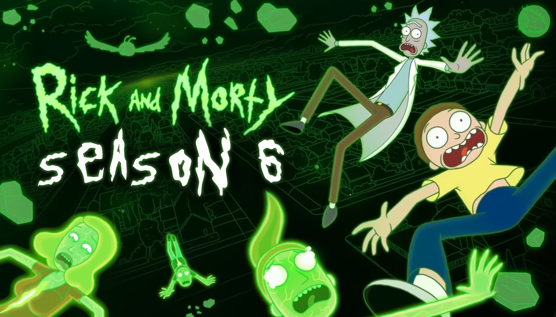 Rick and Morty Season 6