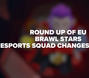 Round Up Brawl Stars Rosters2023