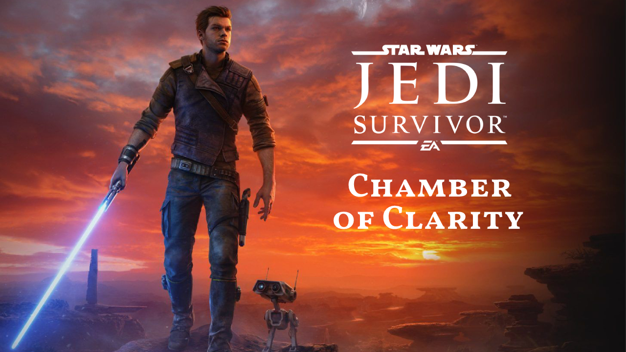 Star Wars Jedi Survivor Chamber of Clarity