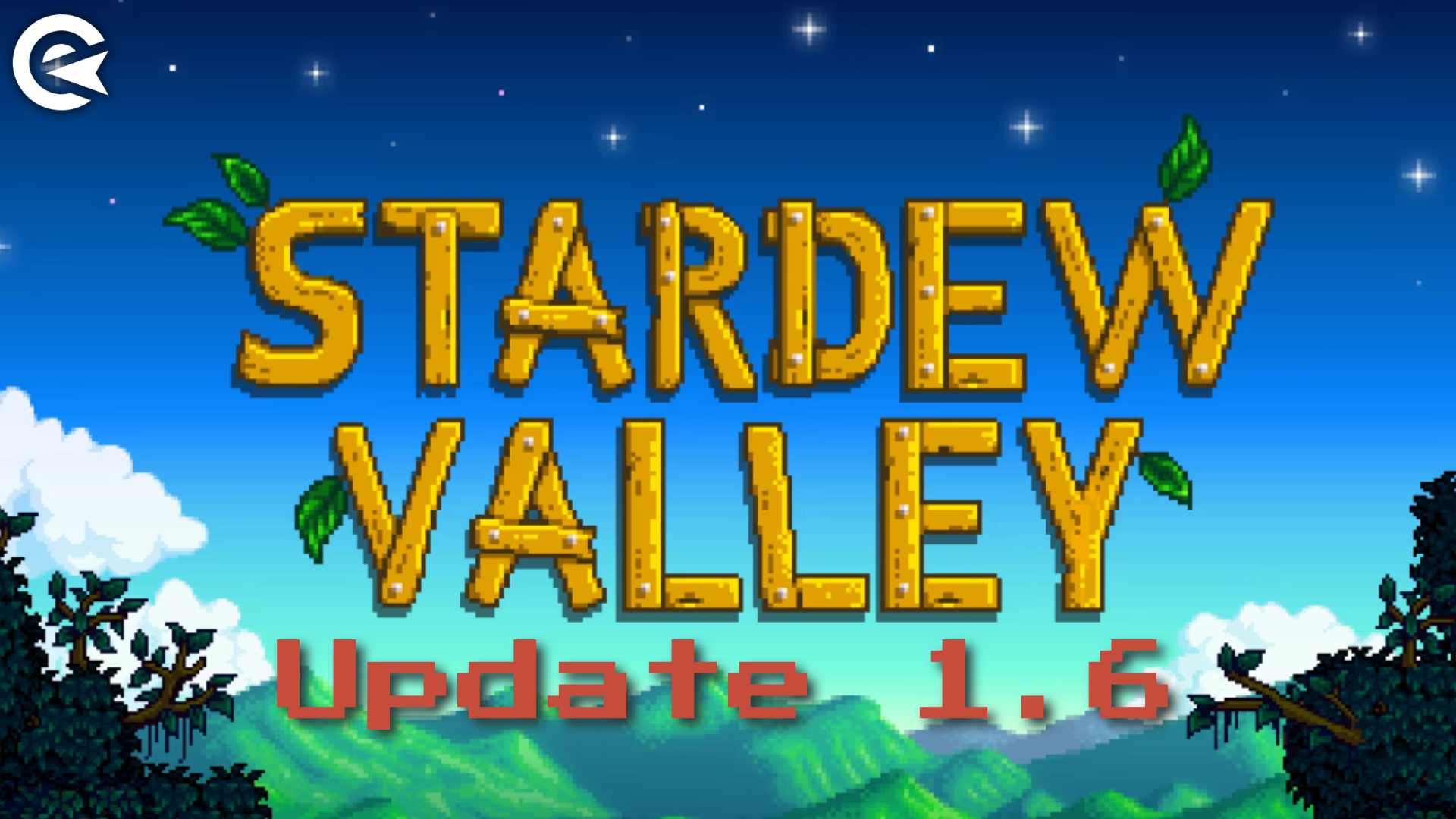 Stardew Valley 1.6 update is almost finished and ready to be released!