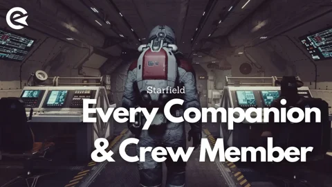 Starfield Every Companion and Crew Member