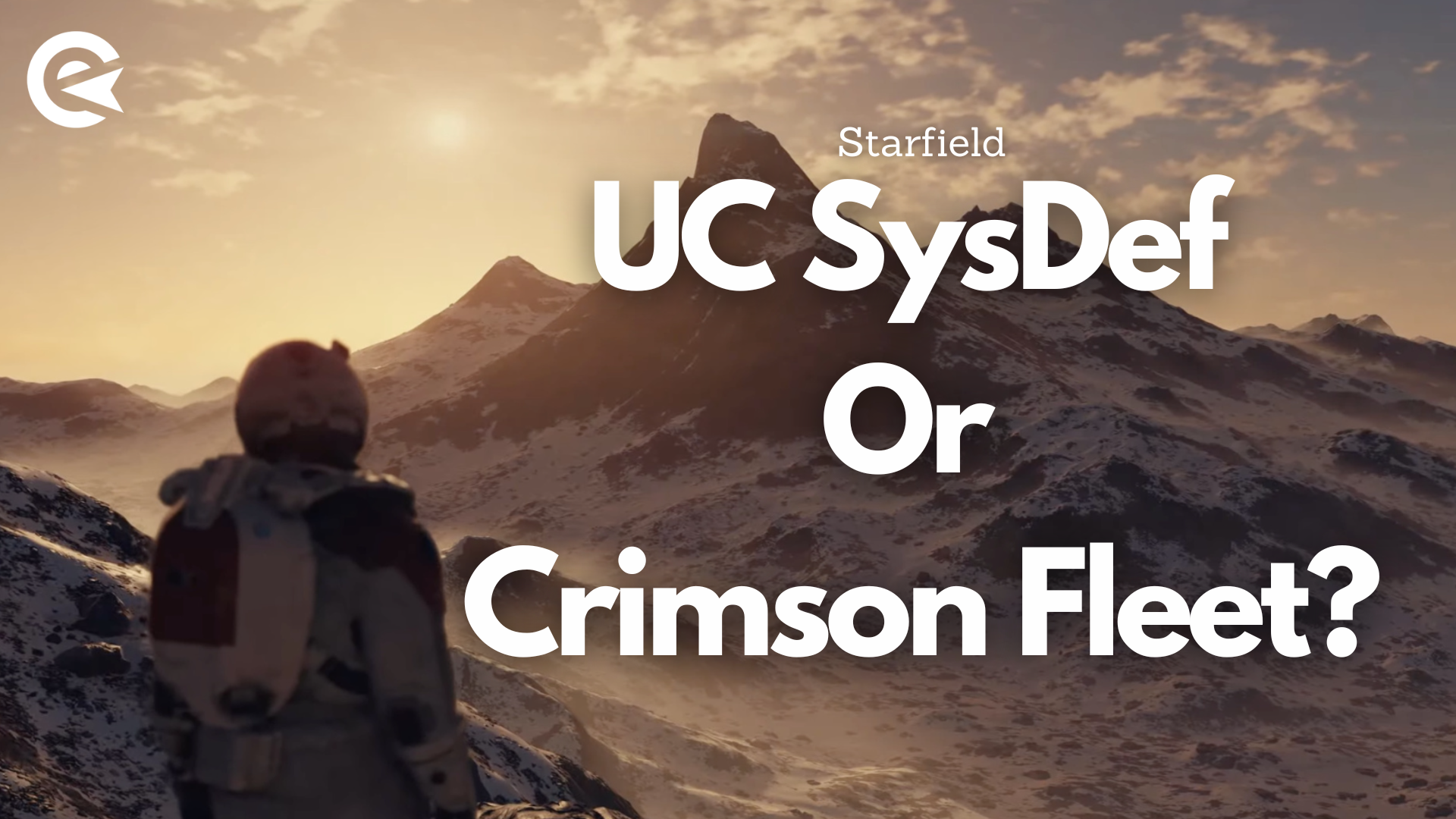 Starfield: ¿Deberías apoyar a UC SysDef o a Crimson Fleet?