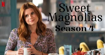 Sweet Magnolias Season 4 TN