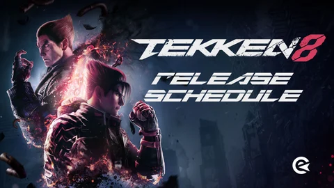 Tekken 8 Release Date Release Schudle All Regions