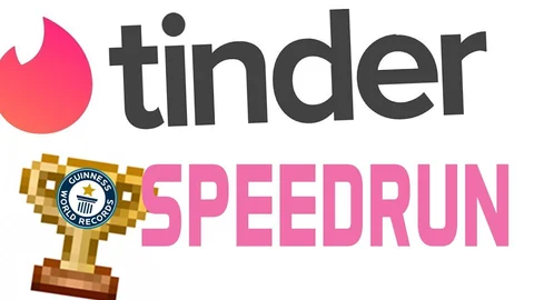 Tinder Speedrun