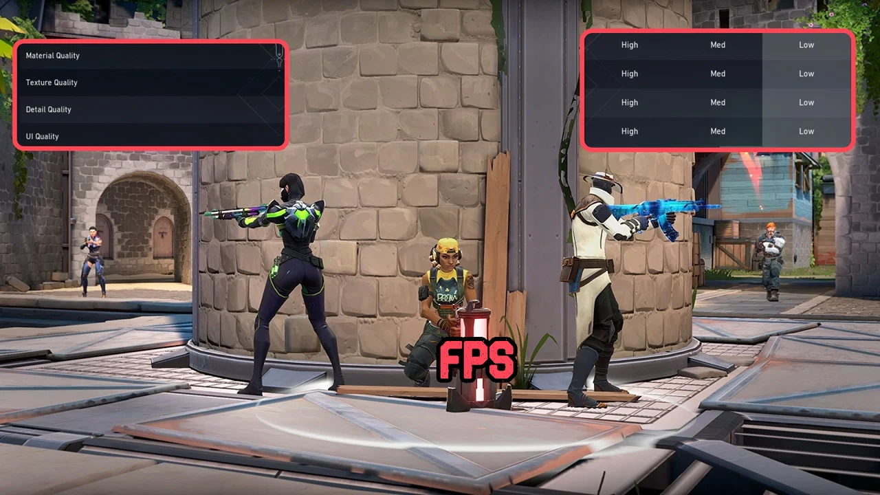 Valorant Graphics Settings Increase FPS