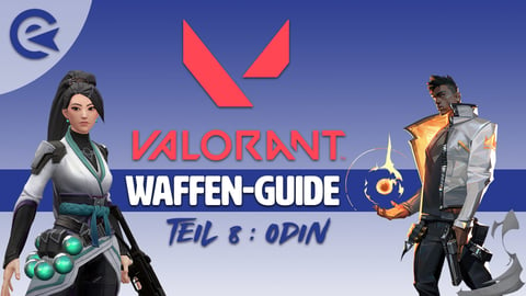 Valorant Waffen Guide Odin