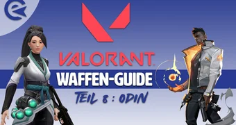 Valorant Waffen Guide Odin