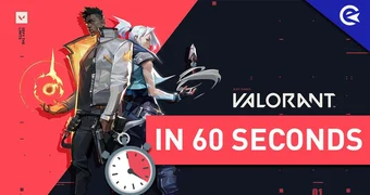 Valorant in 60 Secs