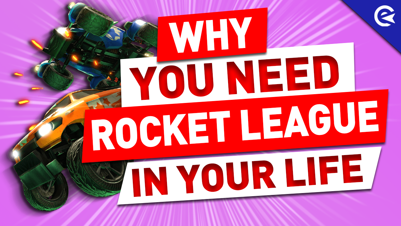 Why you need rocket league
