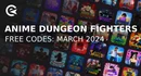 Anime dungeon fighters codes march