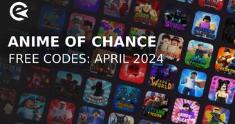 Anime of chance codes april 2024