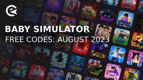 Baby simulator codes august 2023