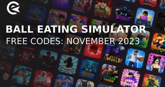 Ball eating simulator codes november 2023