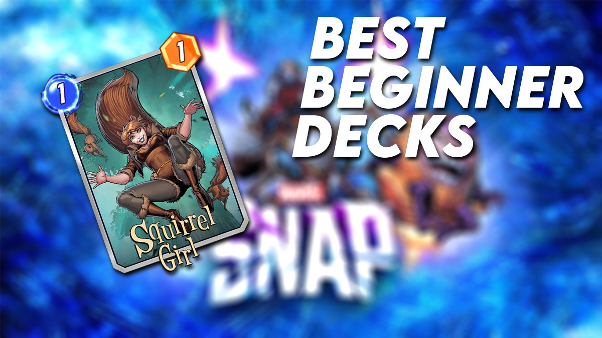 The best beginner decks in Marvel Snap. | © Marvel / Second Dinner