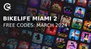 Bikelife miami 2 codes march