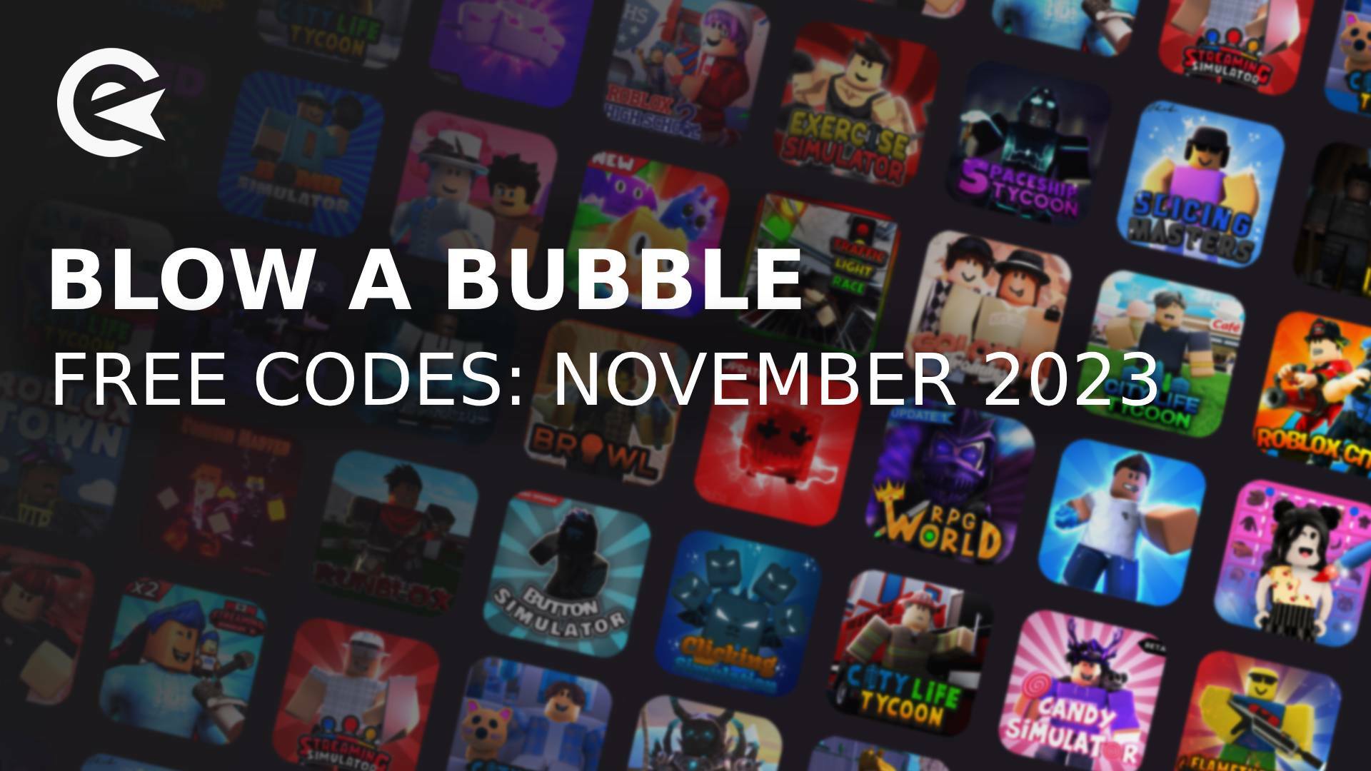 blow a bubble codes november