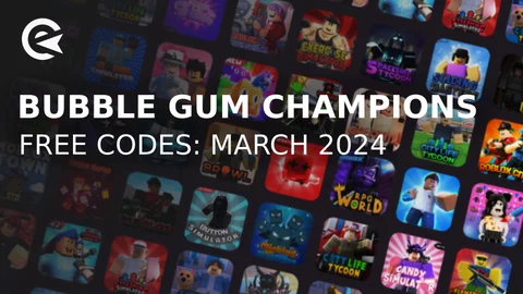 Bubble gum champions codes march 2024