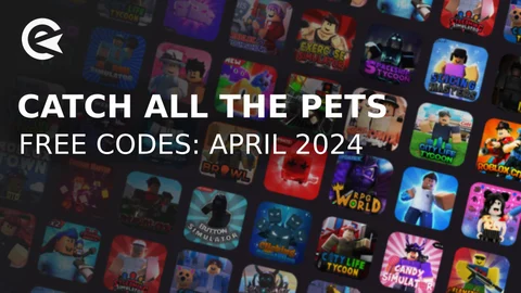 Catch all the pets codes april 2024