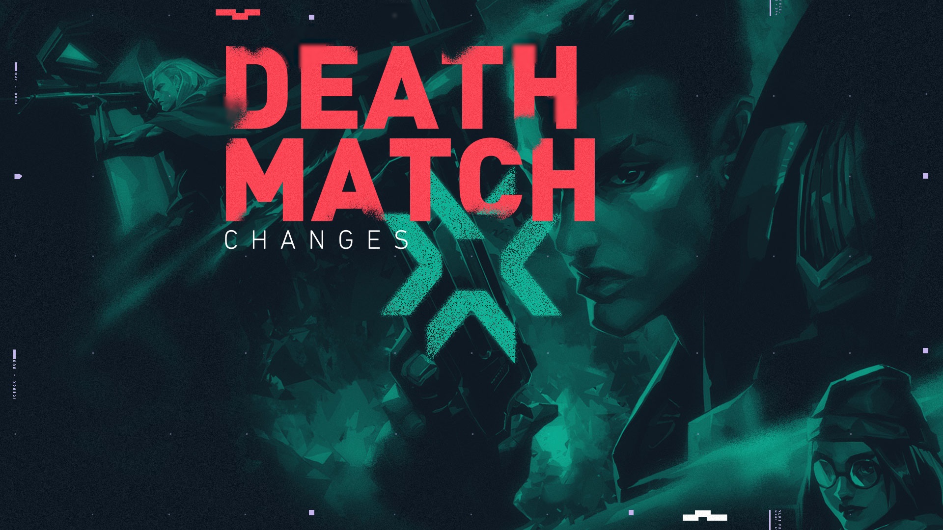 Deathmatch changes valorant 00000