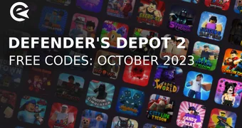 Defenders depot 2 codes october 2023