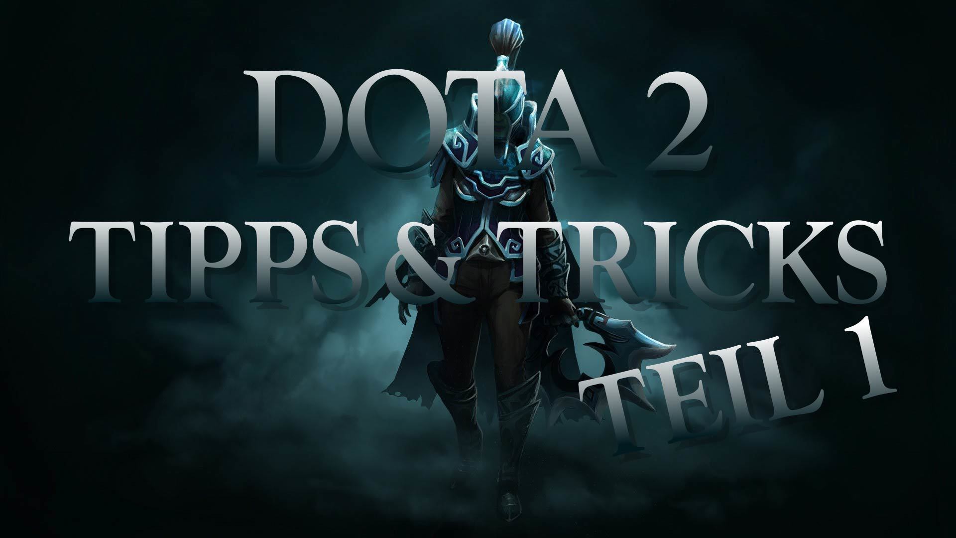 Dota2 tipps und tricks teil1 DE 00000