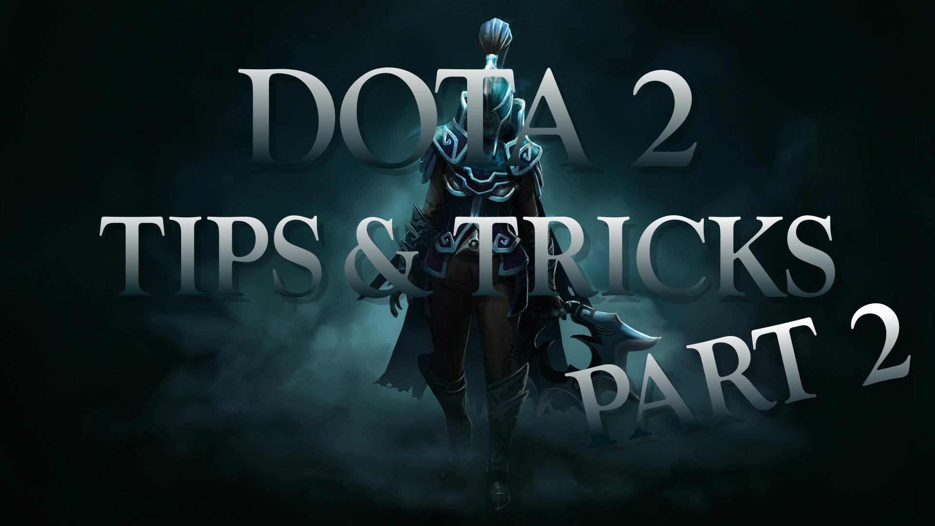 Dota2 tips and tricks part2 EN 00000 00000