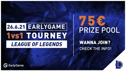 Earlygame lol june 1v1 tournament