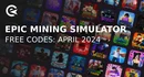 Epic mining simulator codes april 2024