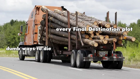 Final destination logging truck meme