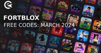 Fortblox codes march 2024