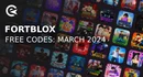 Fortblox codes march 2024