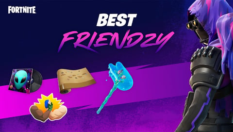 Fortnite best freindzy