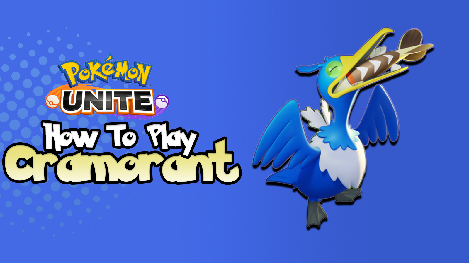 How to play cramorant