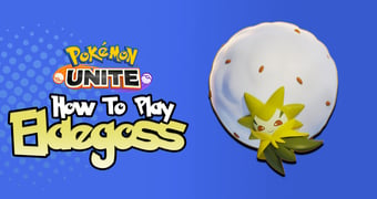 How to play eldegoss