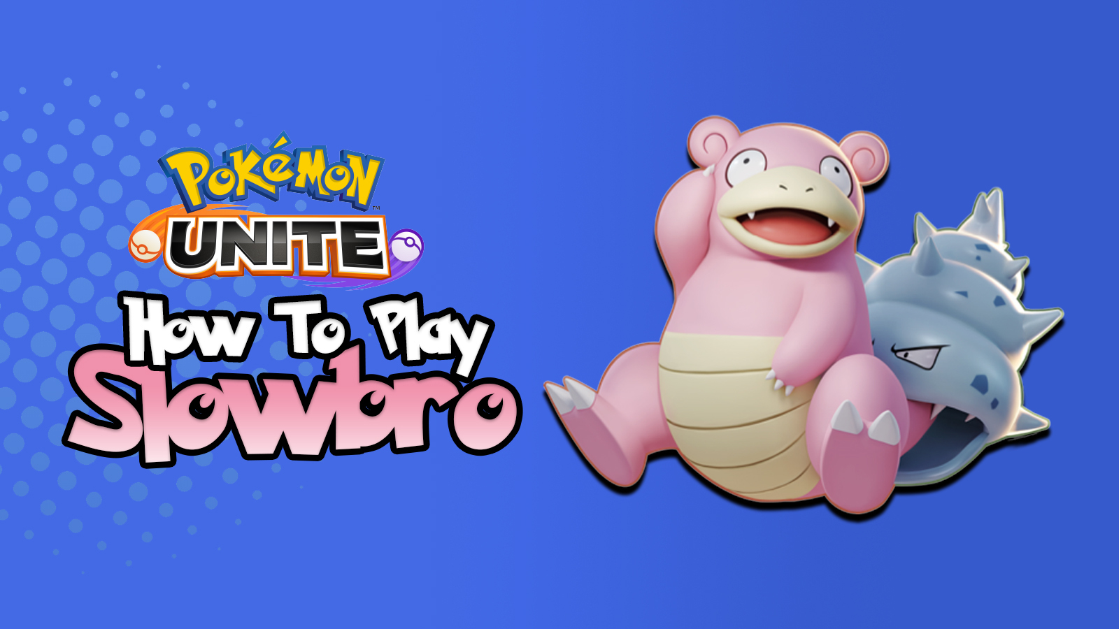 How to play slowbro