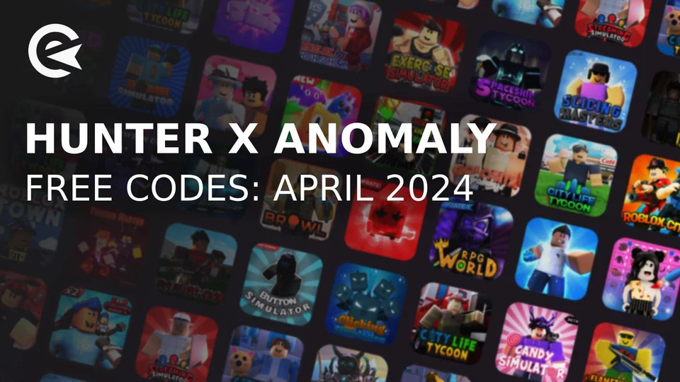 Códigos de Hunter X Anomaly (Abril, 2024) EarlyGame