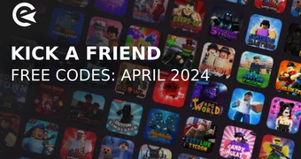 Kick a friend codes april 2024