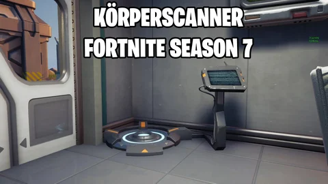 Körperscanner fortnite season 7