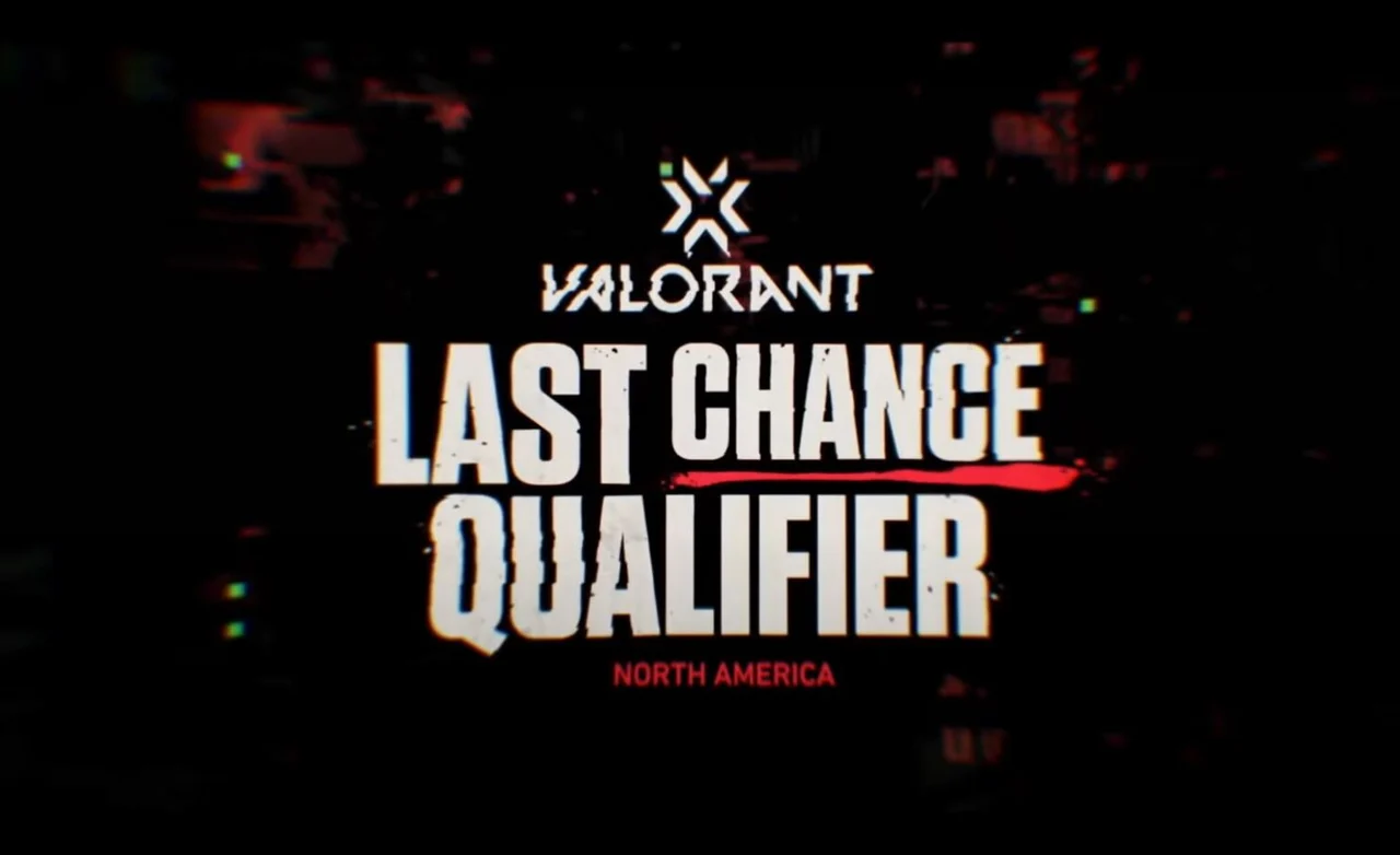 last chance qualifier valorant