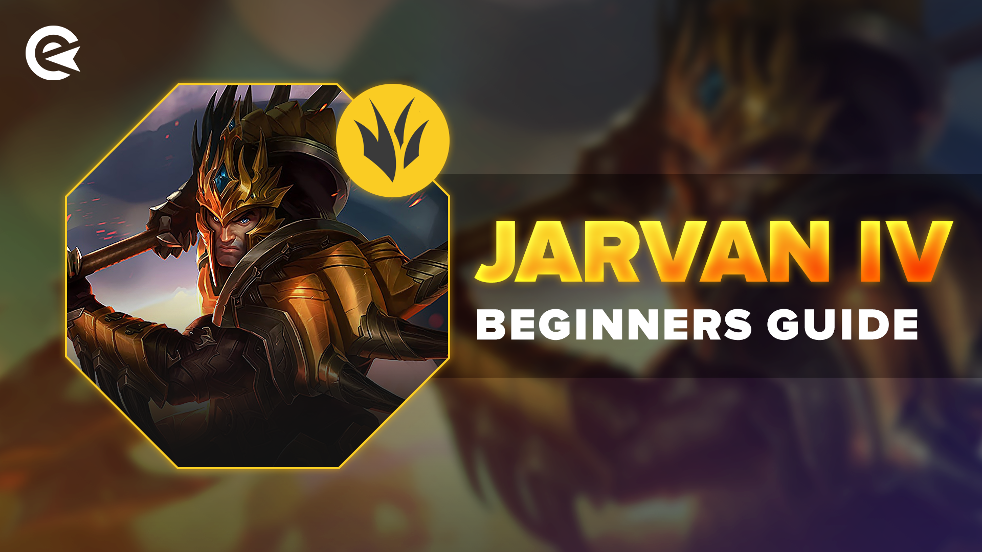 League of Legends Jarvan IV Guide Header