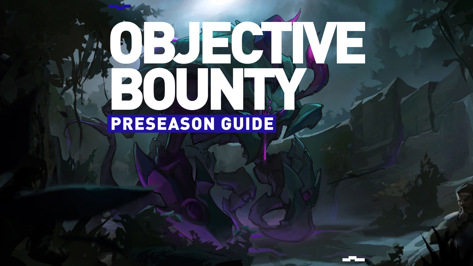 Lol new objective bounty preseason0