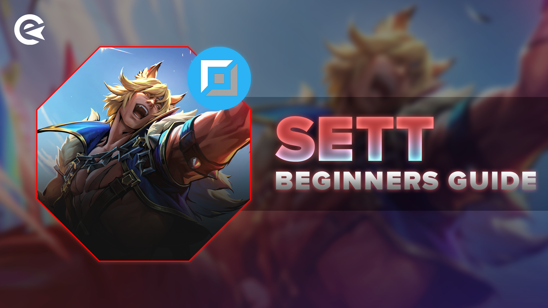 League of Legends Sett Guide Header