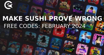 Make sushi and prove dad wrong codes february