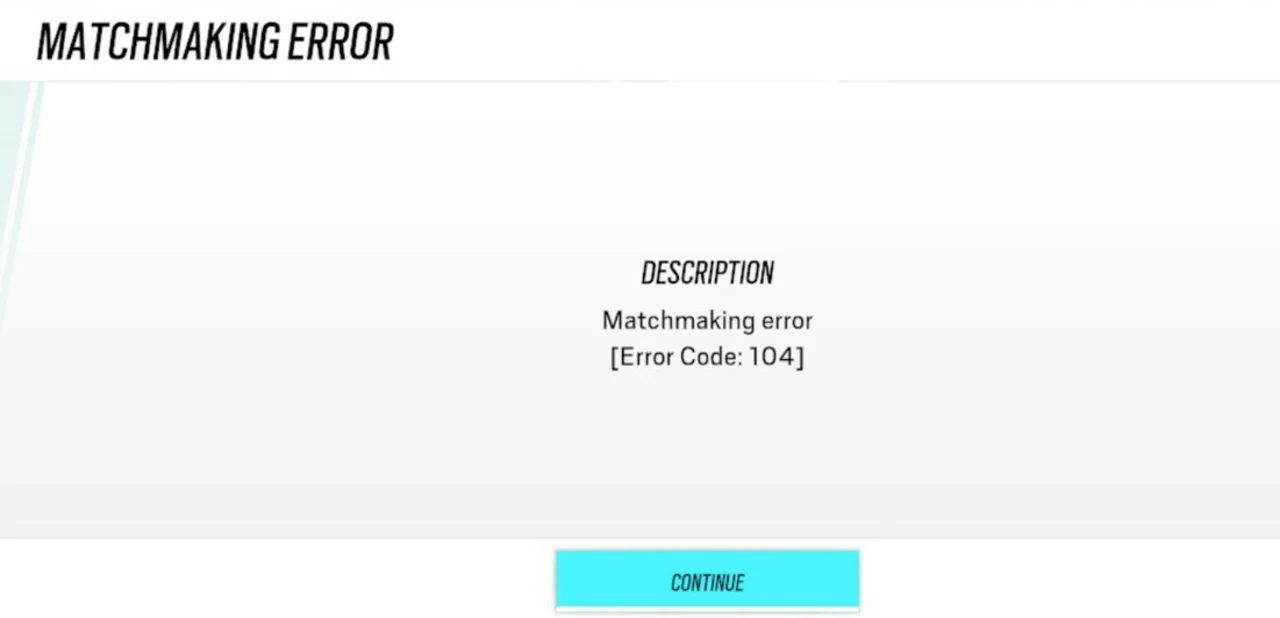 Rainbow Six Mobile matchmaking error error code 104 how to fix