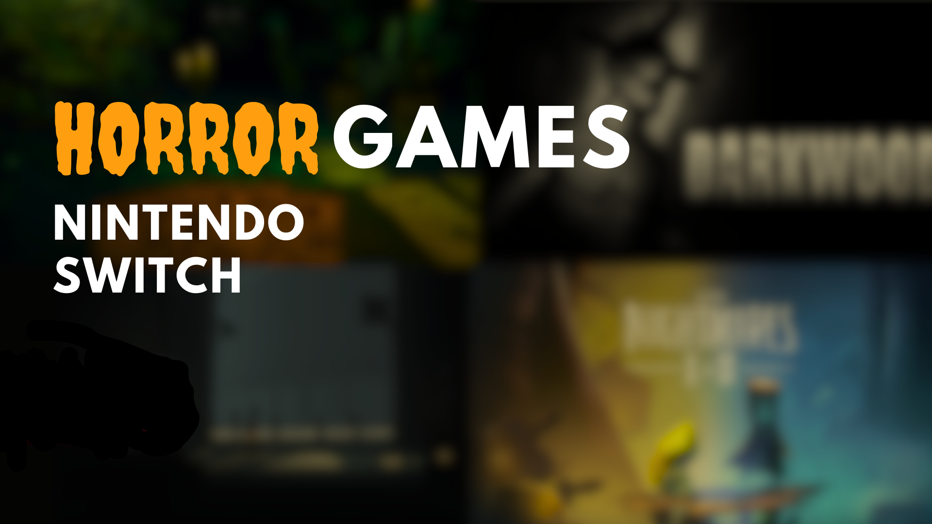 Juegos de terror para Nintendo Switch