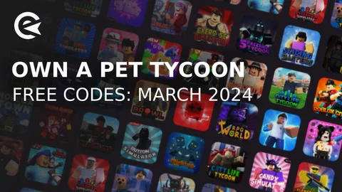 Own a pet tycoon codes march