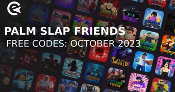 Palm slap friends codes october