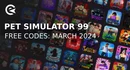 Pet simulator 99 codes march